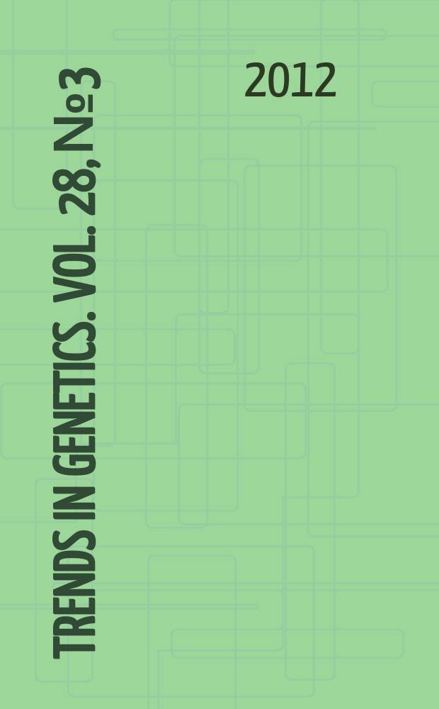 Trends in genetics. Vol. 28, № 3