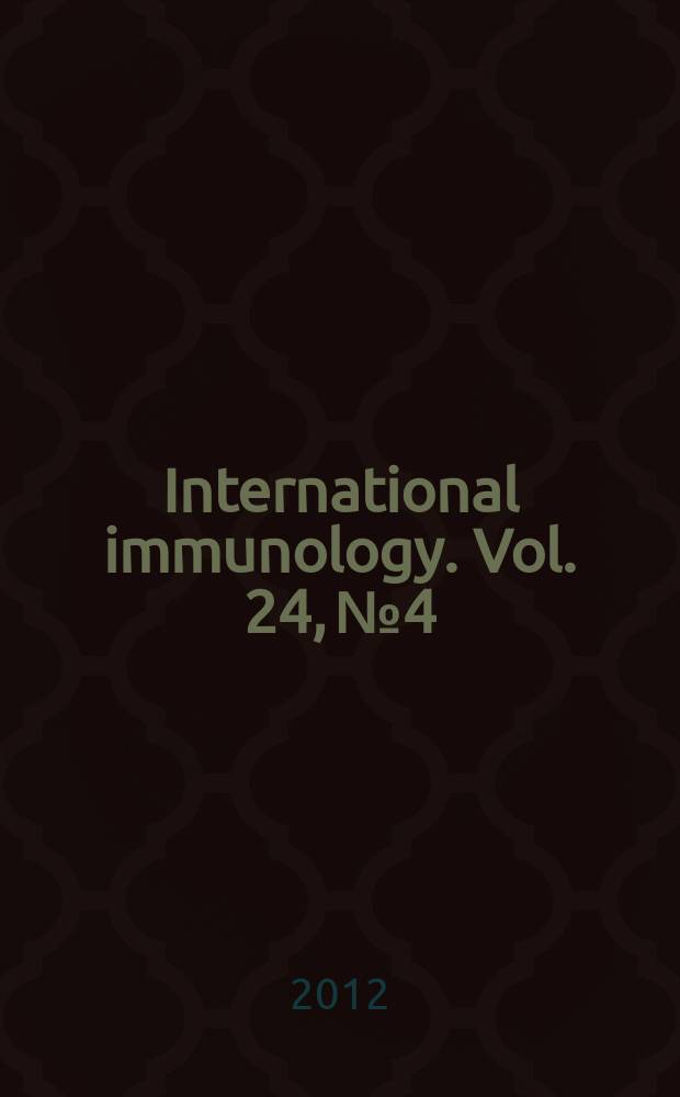International immunology. Vol. 24, № 4
