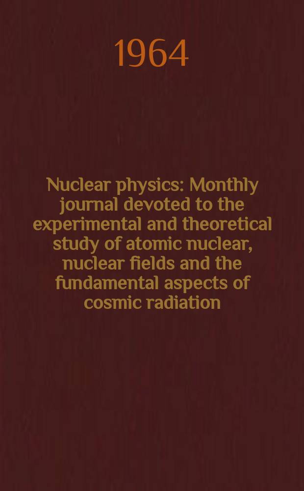 Nuclear physics : Monthly journal devoted to the experimental and theoretical study of atomic nuclear, nuclear fields and the fundamental aspects of cosmic radiation. Vol.55, №3