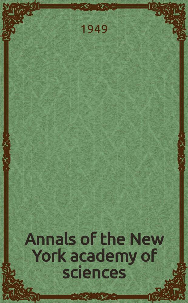 Annals of the New York academy of sciences : Late Lyceum of natural history. Vol.50, Art.6