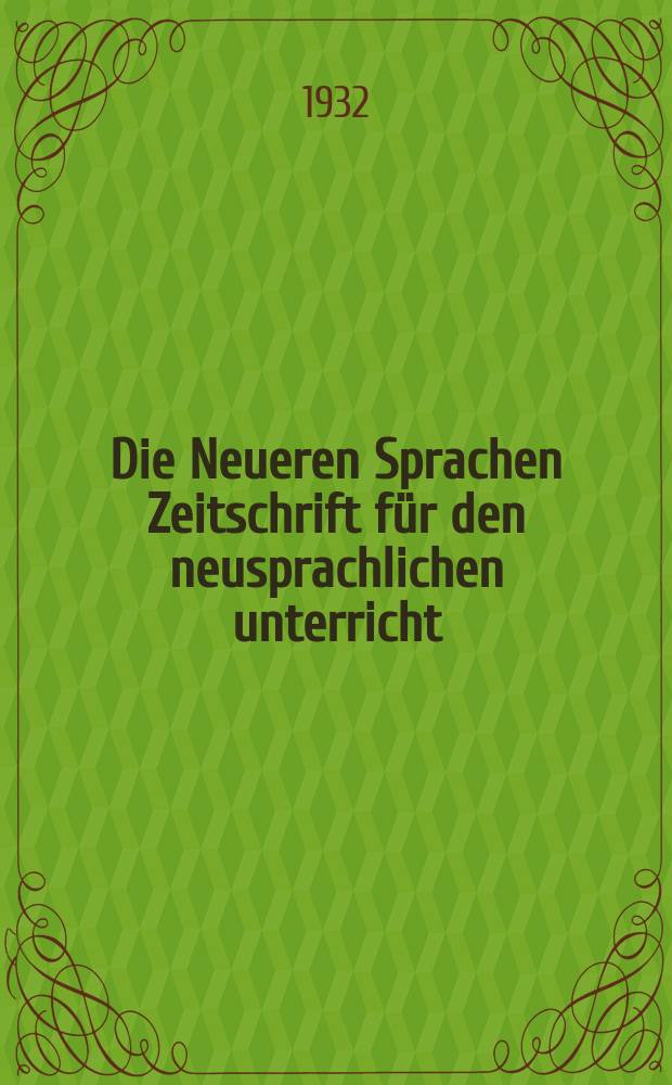 Die Neueren Sprachen Zeitschrift für den neusprachlichen unterricht : Die Zeitschrift bilden die Fortsetzung der Phonetischen Studien. Bd.41, H.2