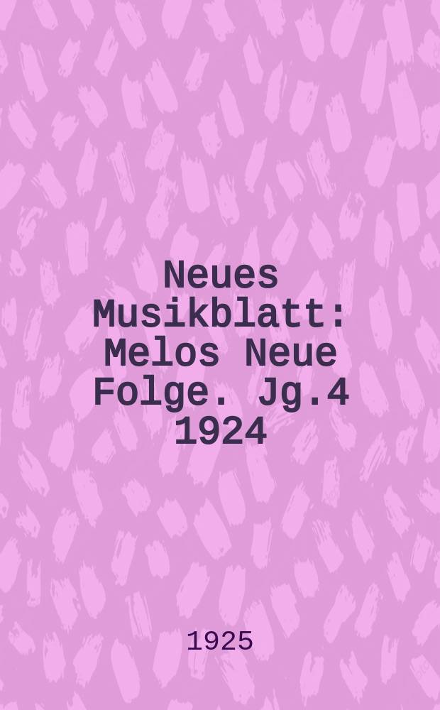 Neues Musikblatt : Melos Neue Folge. Jg.4 1924/1925, H.9