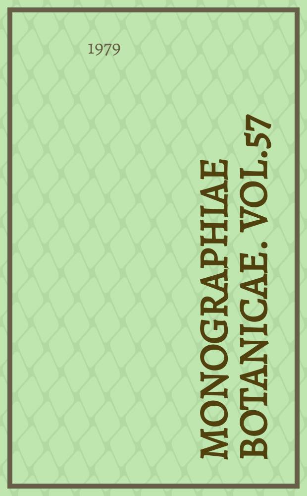 Monographiae botanicae. Vol.57