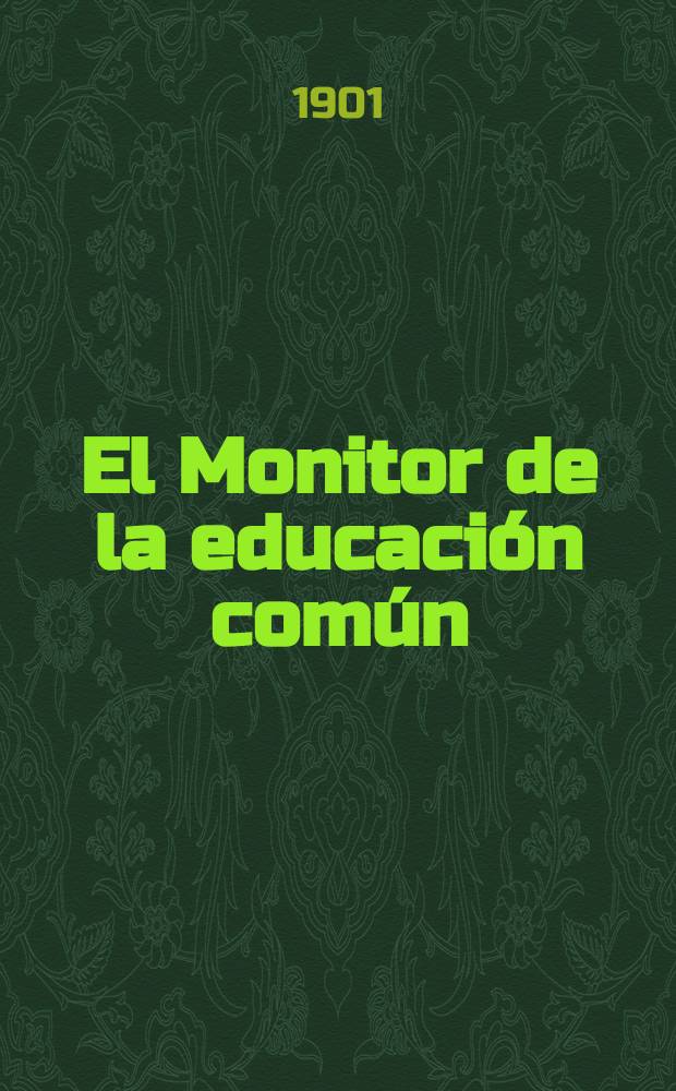El Monitor de la educación común : Publ. del Consejo nacional de educación. T.18, №341