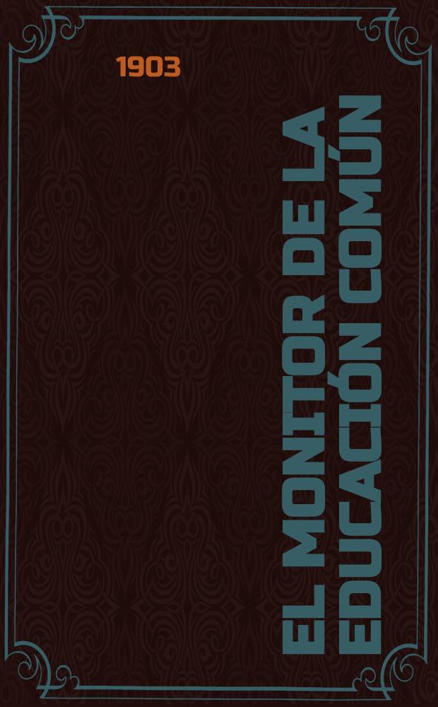 El Monitor de la educación común : Publ. del Consejo nacional de educación. T.19, №362