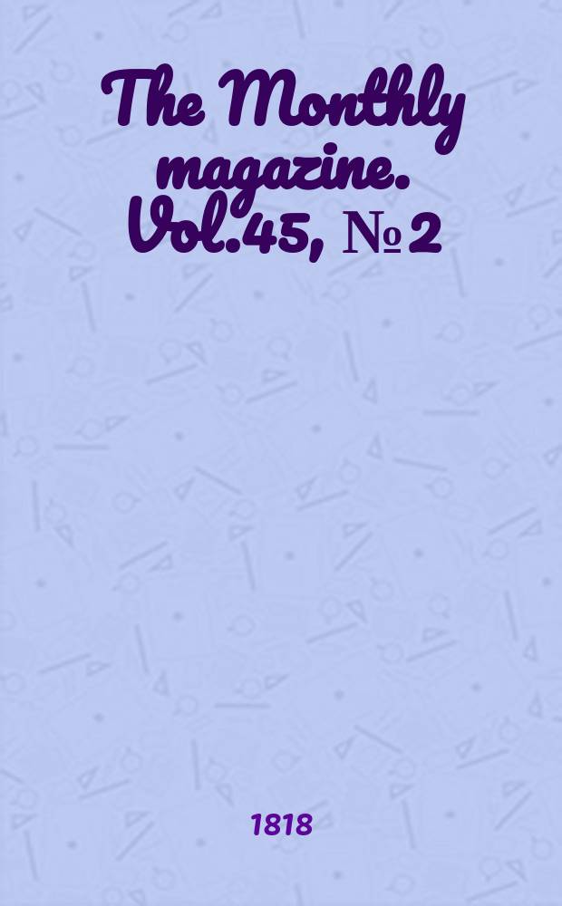 The Monthly magazine. Vol.45, №2(309)