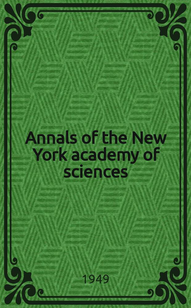 Annals of the New York academy of sciences : Late Lyceum of natural history. Vol.51, Art.1
