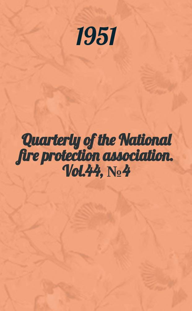 Quarterly of the National fire protection association. Vol.44, №4(P.2)