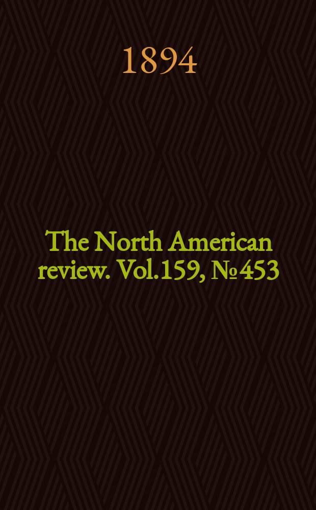 The North American review. Vol.159, №453