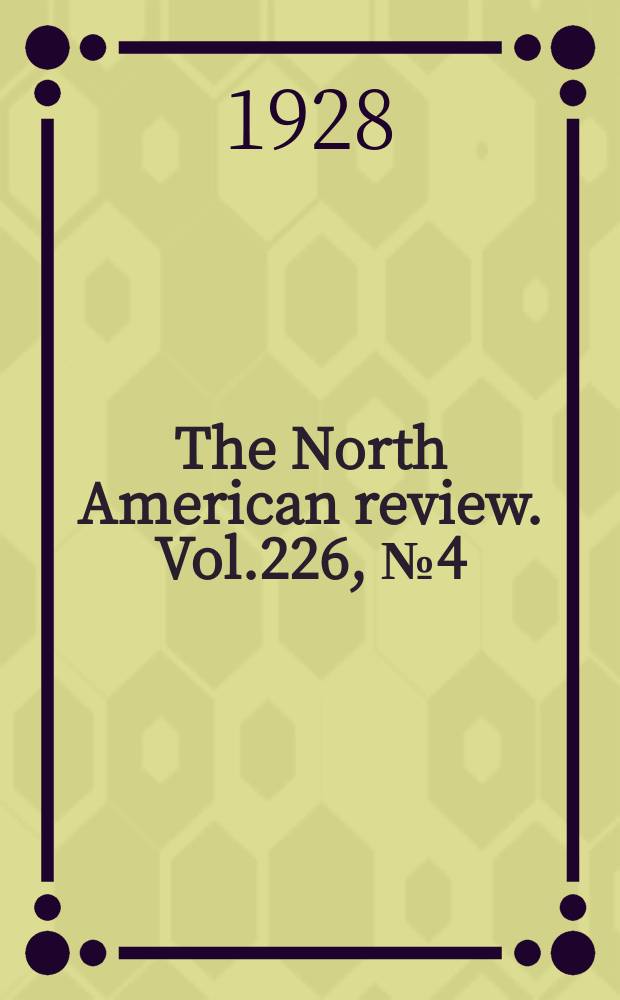 The North American review. Vol.226, №4(848)