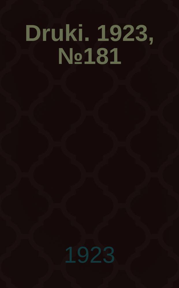 Druki. 1923, №181