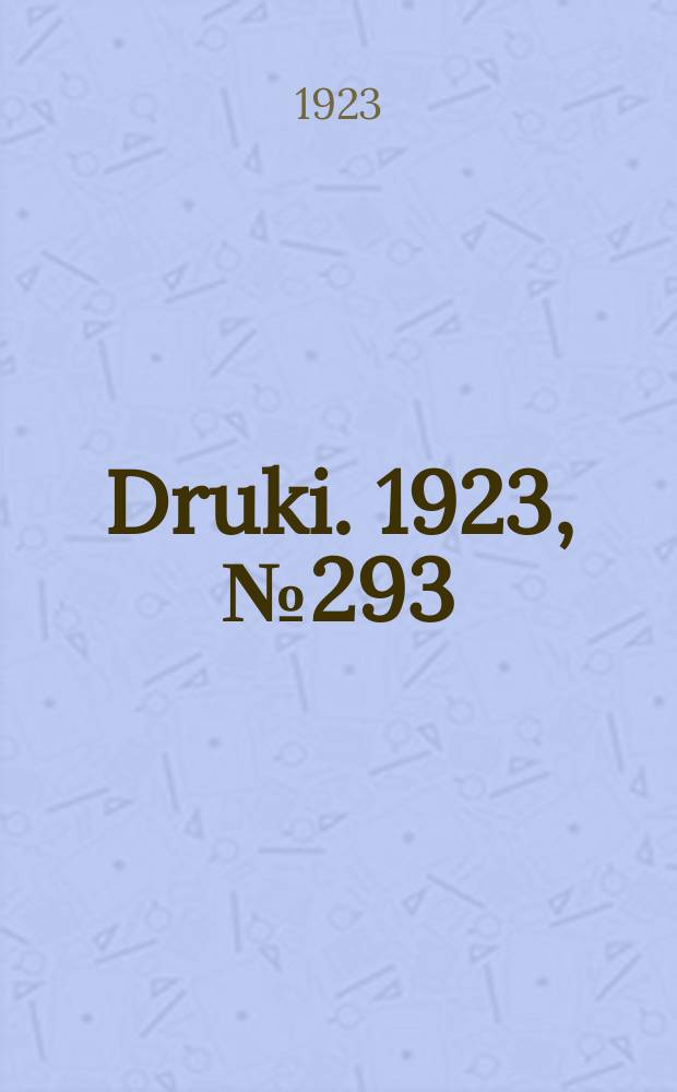 Druki. 1923, №293