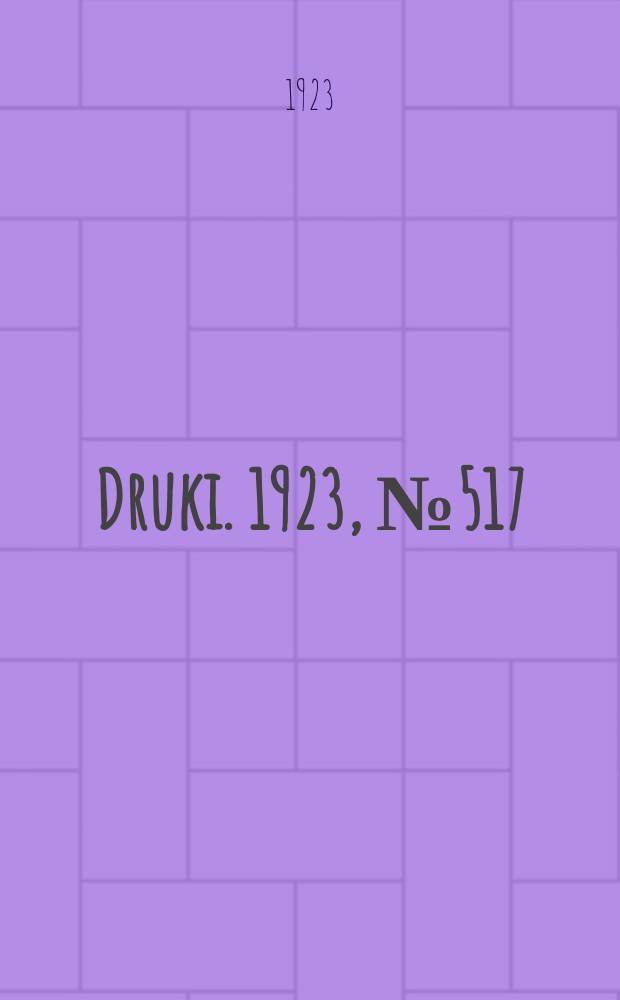 Druki. 1923, №517