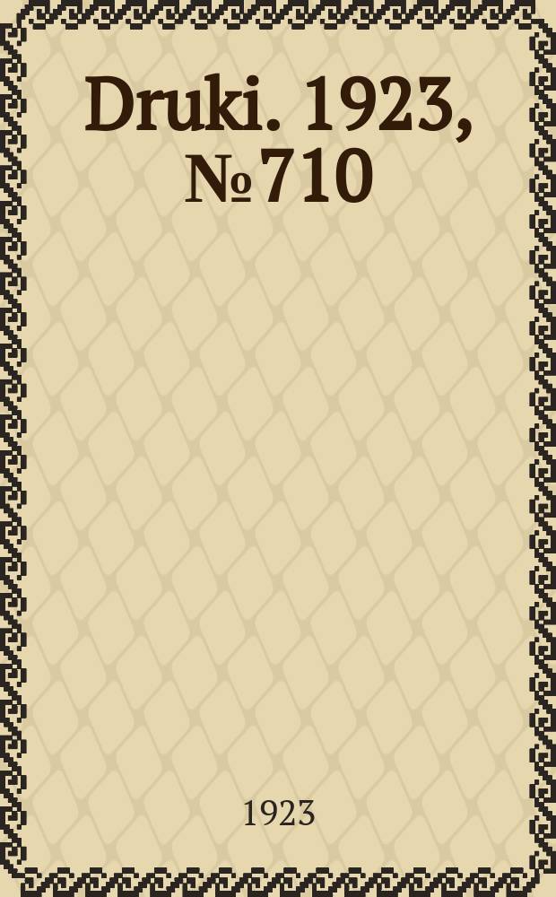 Druki. 1923, №710