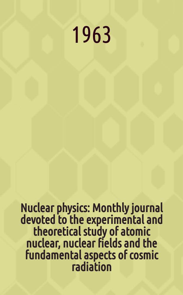 Nuclear physics : Monthly journal devoted to the experimental and theoretical study of atomic nuclear, nuclear fields and the fundamental aspects of cosmic radiation. Vol.43, №2