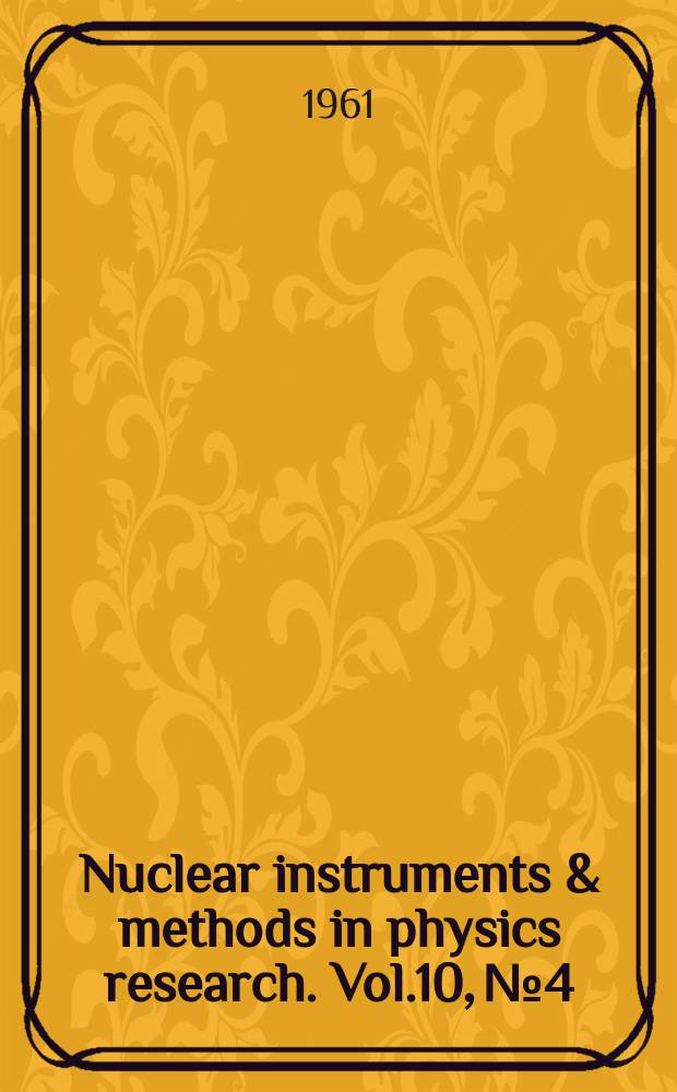 Nuclear instruments & methods in physics research. Vol.10, №4