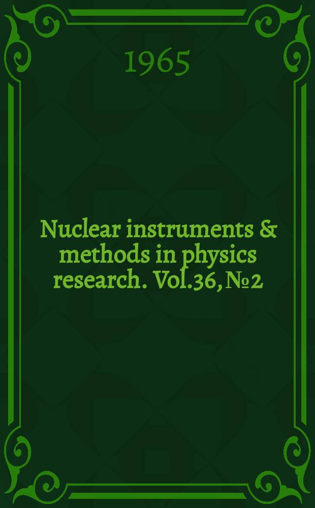 Nuclear instruments & methods in physics research. Vol.36, №2