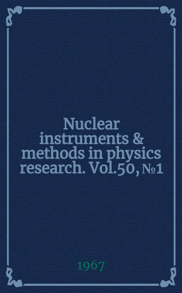 Nuclear instruments & methods in physics research. Vol.50, №1