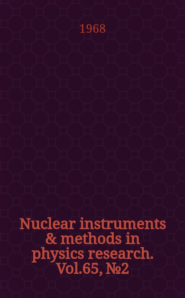 Nuclear instruments & methods in physics research. Vol.65, №2
