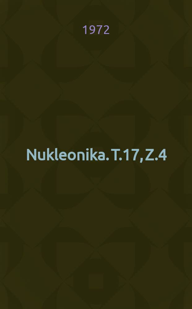 Nukleonika. T.17, Z.4