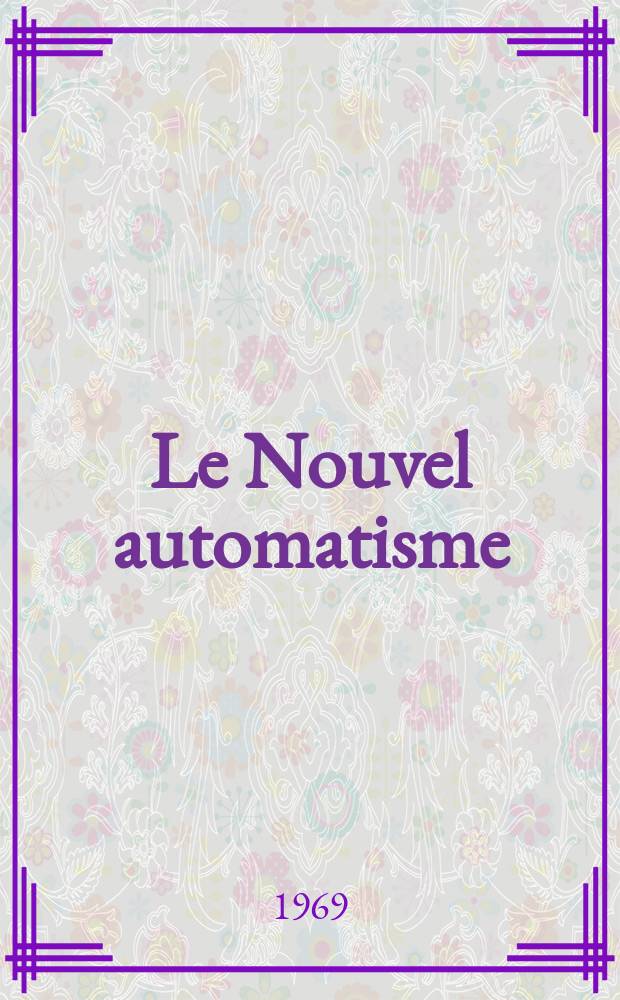 Le Nouvel automatisme : Revue de l'AFCET. Année14 1969, T.14, №5