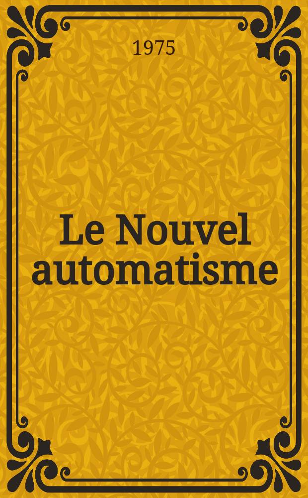 Le Nouvel automatisme : Revue de l'AFCET. T.20, №4