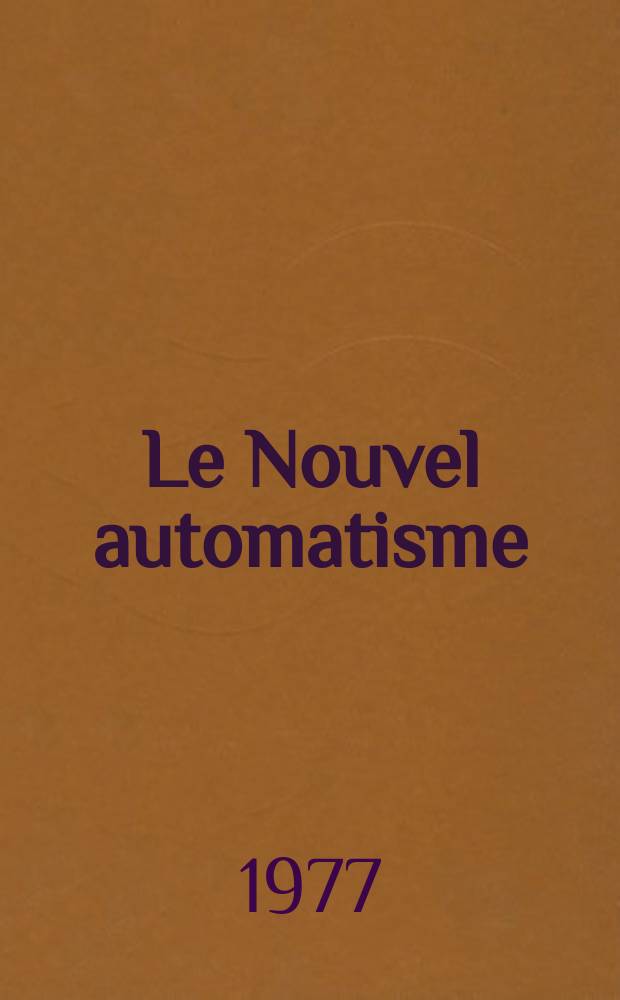 Le Nouvel automatisme : Revue de l'AFCET. T.22, №6