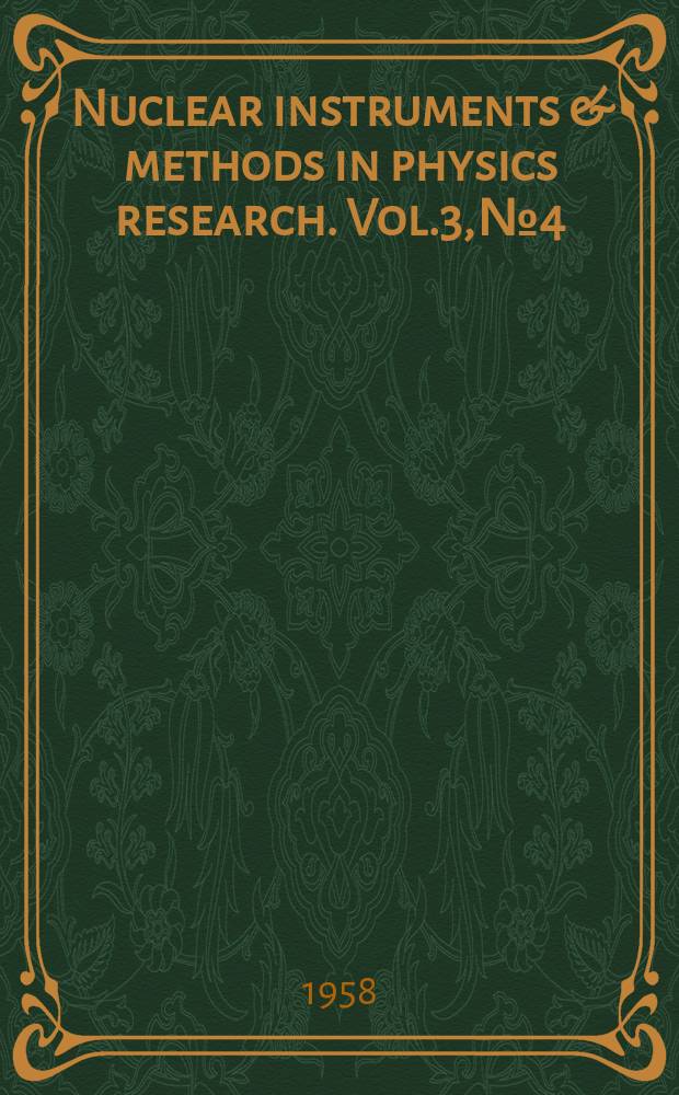 Nuclear instruments & methods in physics research. Vol.3, №4