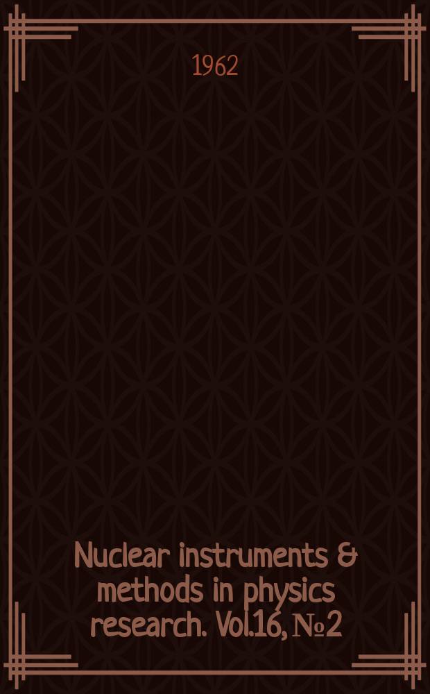 Nuclear instruments & methods in physics research. Vol.16, №2