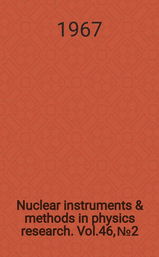 Nuclear instruments & methods in physics research. Vol.46, №2