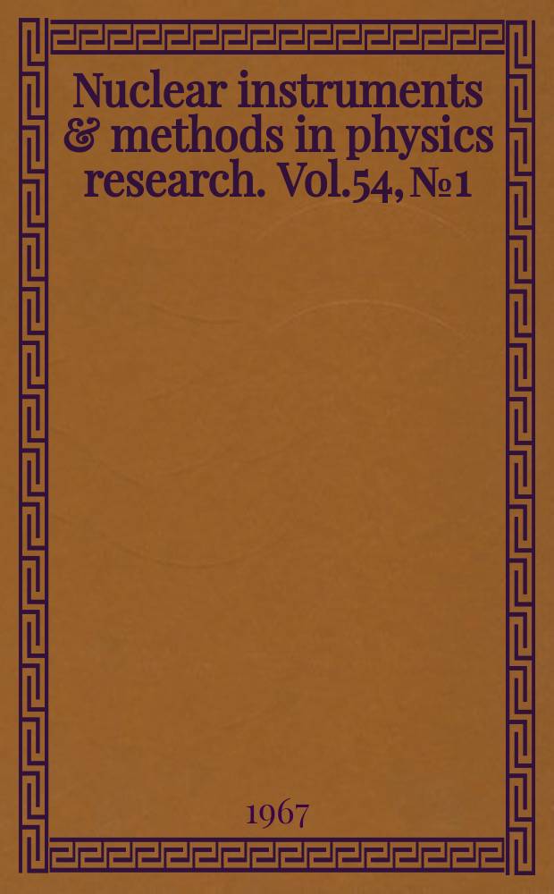 Nuclear instruments & methods in physics research. Vol.54, №1