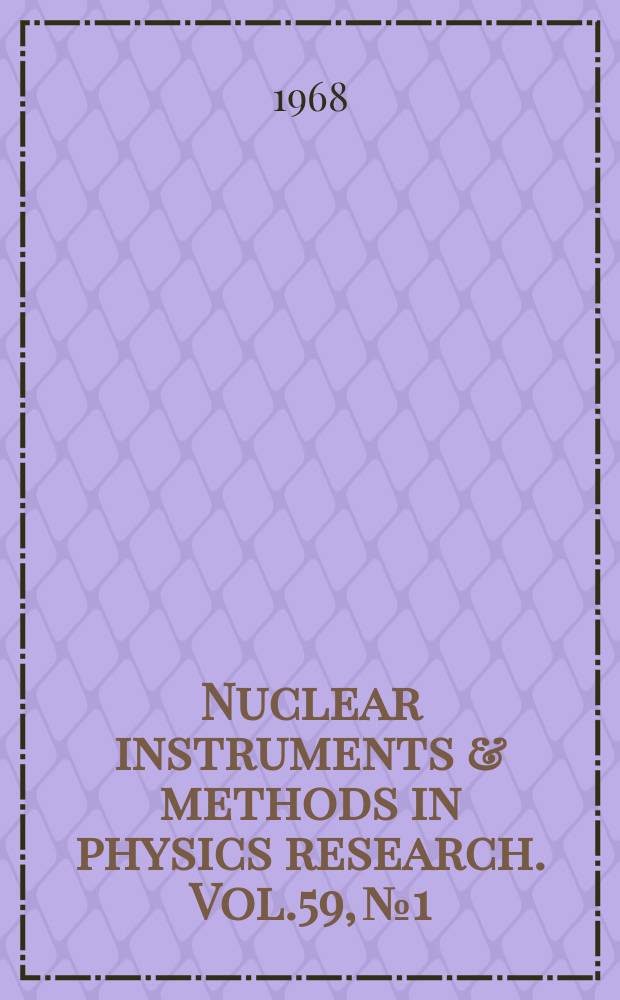 Nuclear instruments & methods in physics research. Vol.59, №1