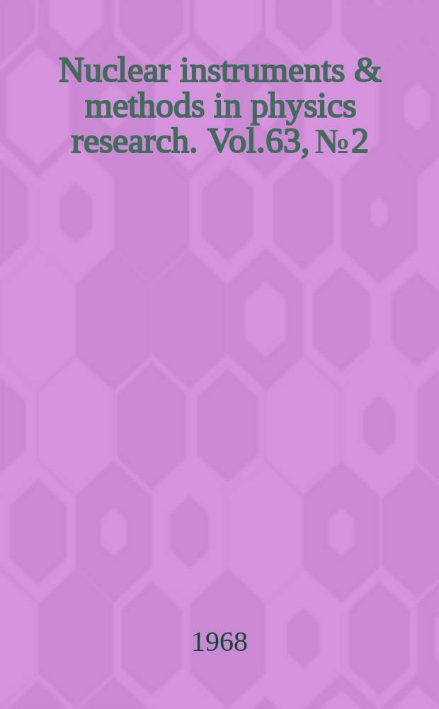 Nuclear instruments & methods in physics research. Vol.63, №2
