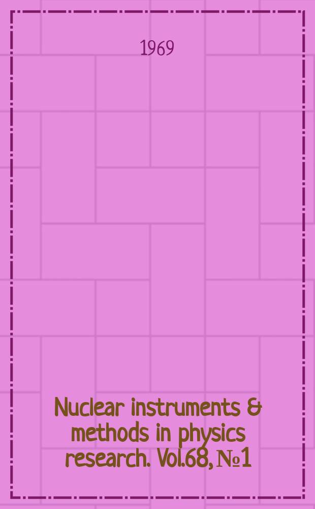 Nuclear instruments & methods in physics research. Vol.68, №1