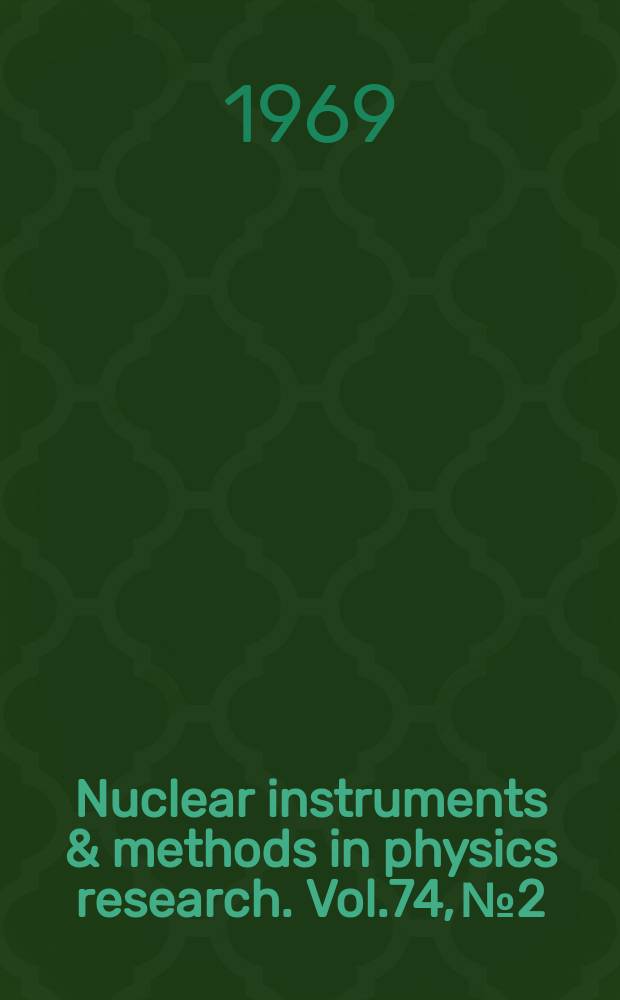 Nuclear instruments & methods in physics research. Vol.74, №2