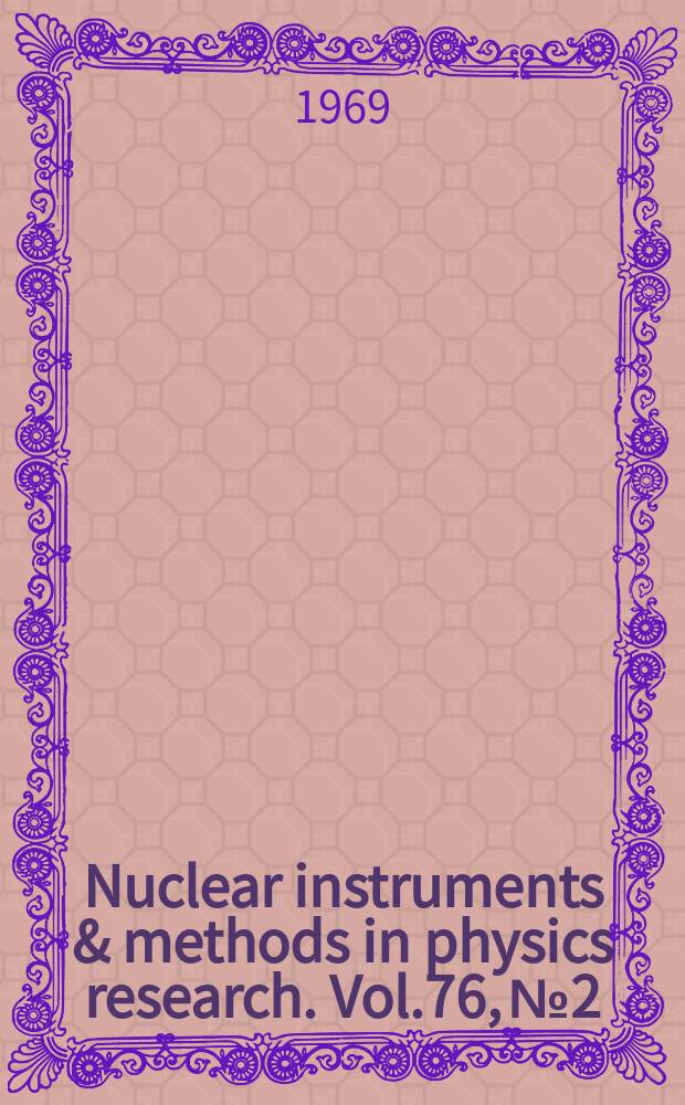 Nuclear instruments & methods in physics research. Vol.76, №2