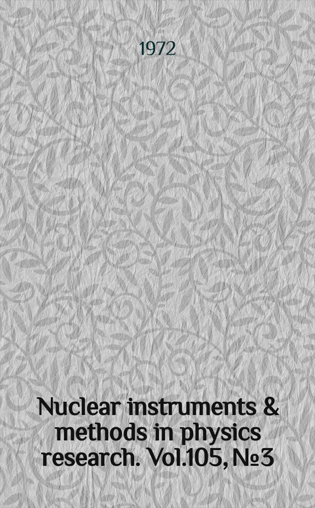 Nuclear instruments & methods in physics research. Vol.105, №3