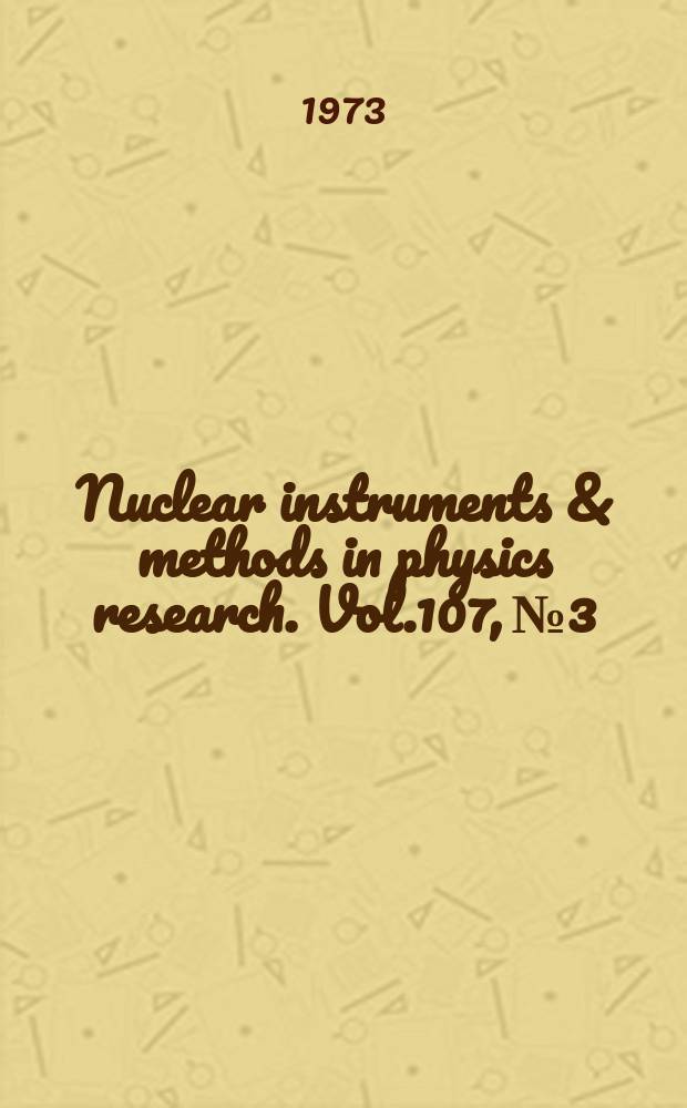 Nuclear instruments & methods in physics research. Vol.107, №3