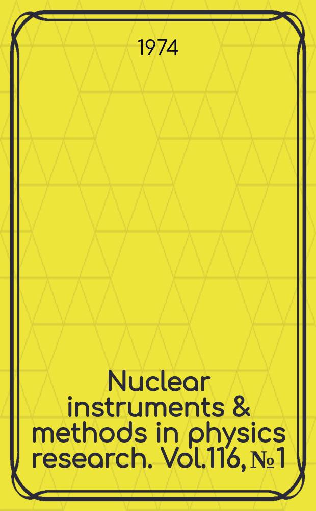 Nuclear instruments & methods in physics research. Vol.116, №1