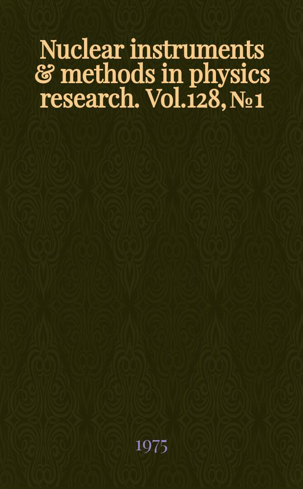Nuclear instruments & methods in physics research. Vol.128, №1