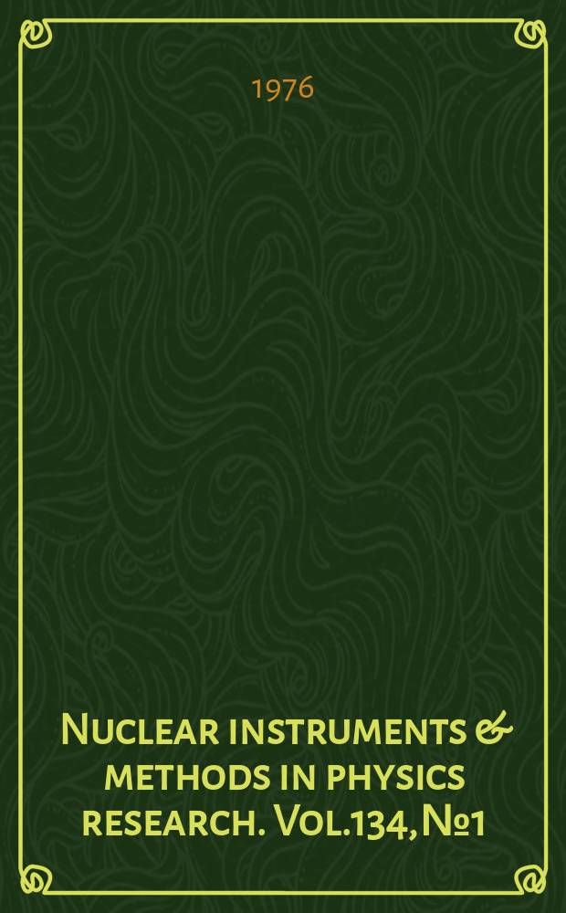 Nuclear instruments & methods in physics research. Vol.134, №1