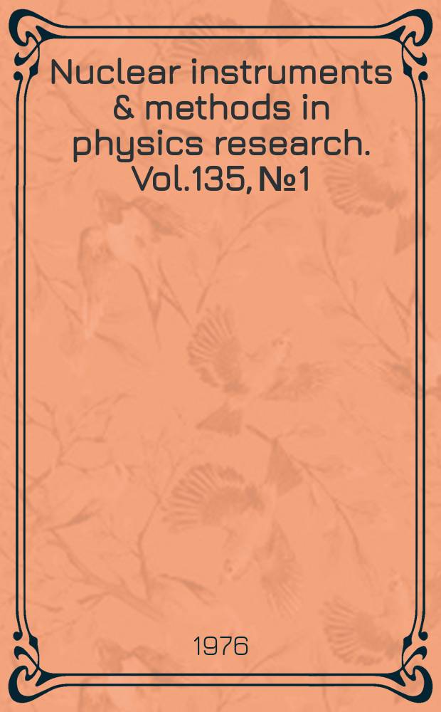 Nuclear instruments & methods in physics research. Vol.135, №1