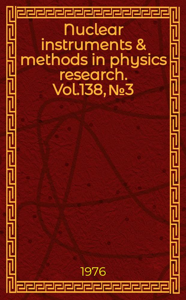 Nuclear instruments & methods in physics research. Vol.138, №3