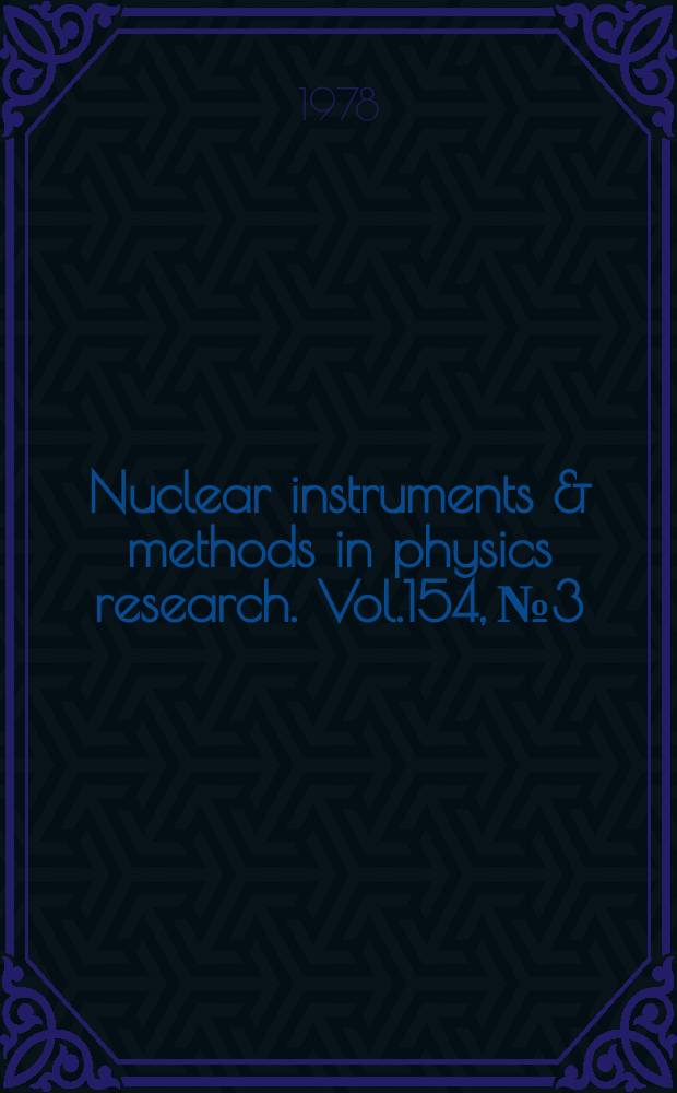 Nuclear instruments & methods in physics research. Vol.154, №3