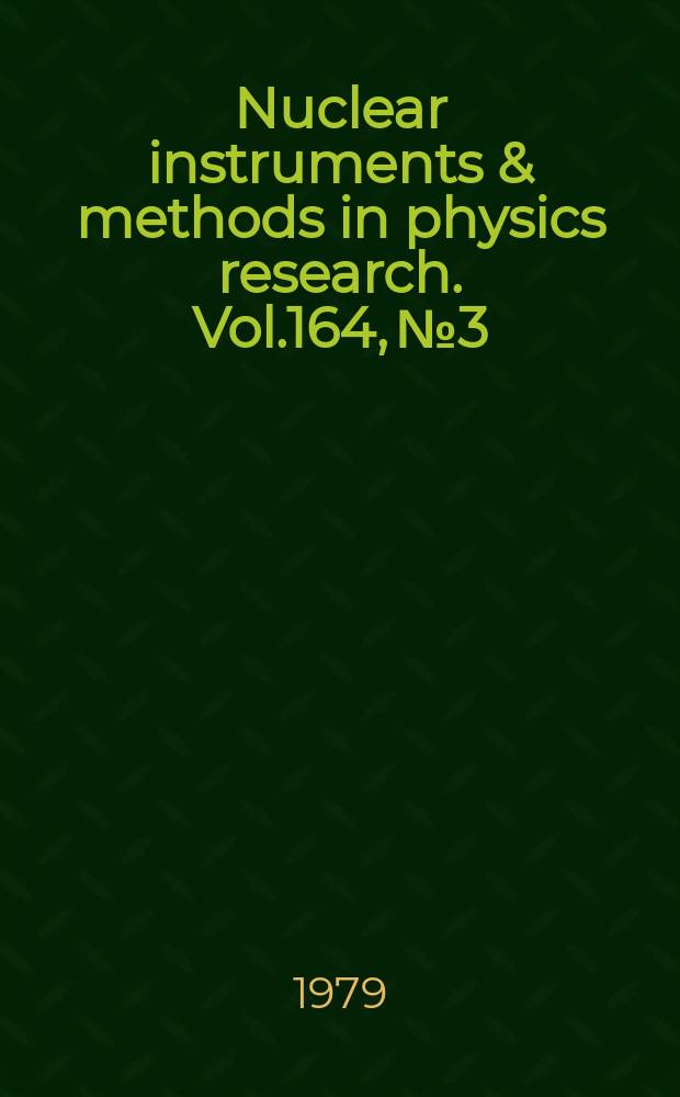 Nuclear instruments & methods in physics research. Vol.164, №3