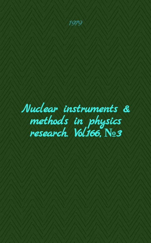 Nuclear instruments & methods in physics research. Vol.166, №3