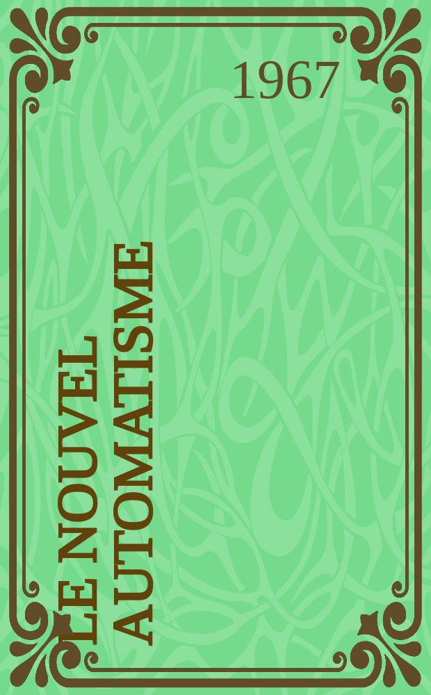 Le Nouvel automatisme : Revue de l'AFCET. Année12 1967, T.12, №11