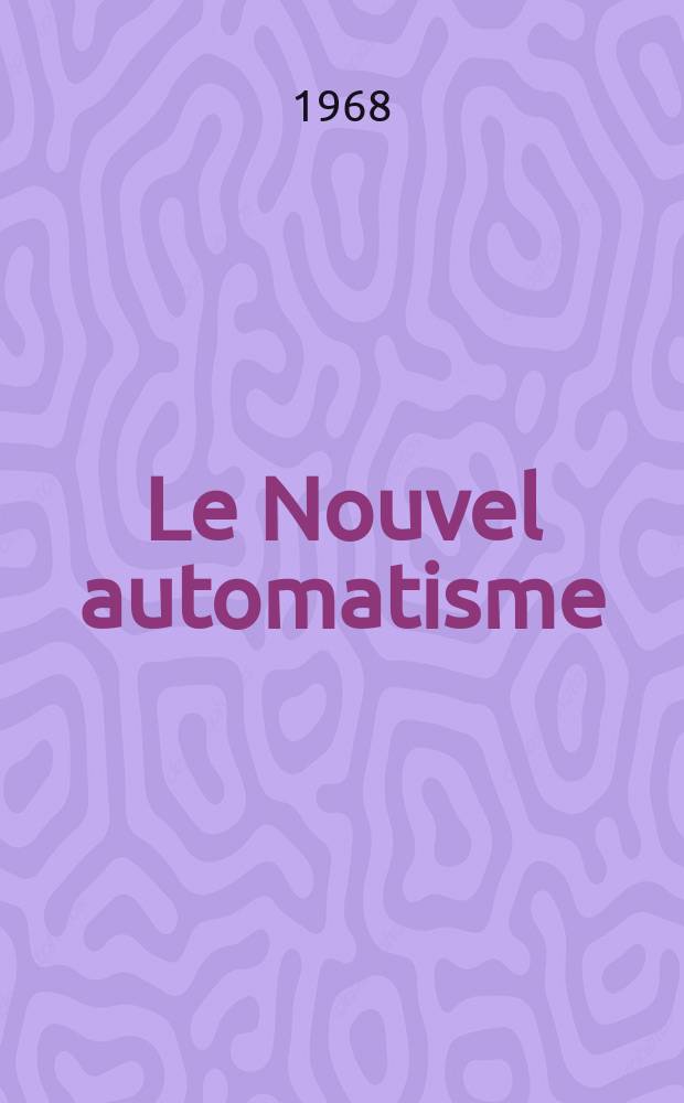 Le Nouvel automatisme : Revue de l'AFCET. Année13 1968, T.13, №2
