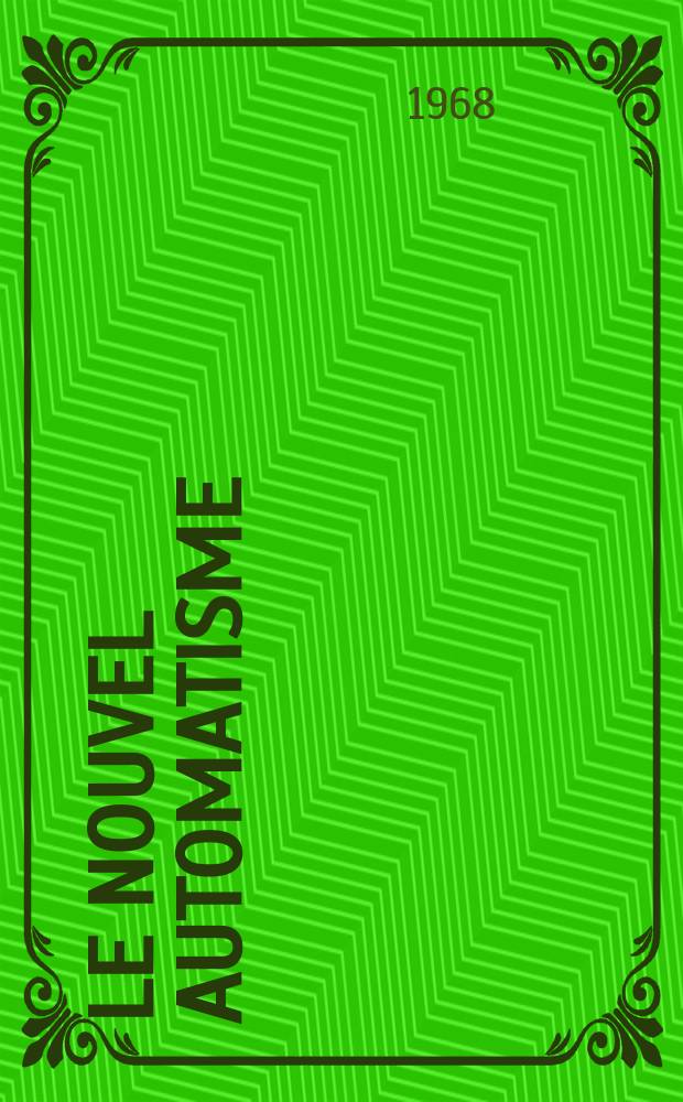 Le Nouvel automatisme : Revue de l'AFCET. Année13 1968, T.13, №5