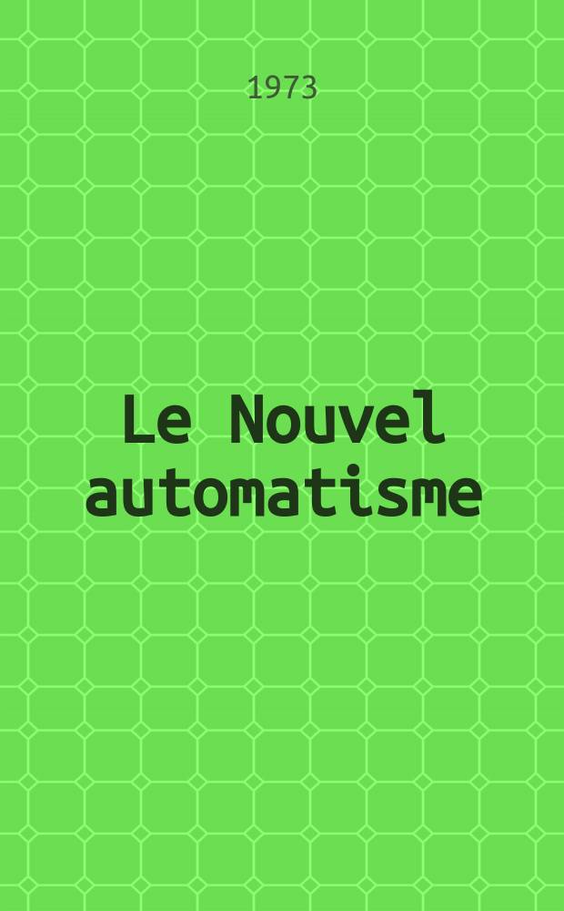 Le Nouvel automatisme : Revue de l'AFCET. T.18, №10